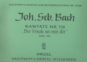 Der Friede sei mit dir Kantate Nr.158 BWV158 Orgel
