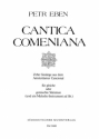 Cantica comeniana fr gleiche oder gemischte Stimmen und ein Melodieinstrument ad lib.,   Partitur (dt)