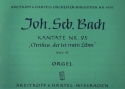 Christus der ist mein Leben Kantate Nr.95 BWV95 Orgel