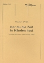 DER DU DIE ZEIT IN DEN HAENDEN HAST LIEDKANTATE ZUM KIRCHENTAG 1989 FUER CHOR UND BLAESER   PARTITUR