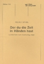 DER DU DIE ZEIT IN DEN HAENDEN HAST LIEDKANTATE ZUM KIRCHENTAG 1989 FUER CHOR UND BLAESER   PARTITUR