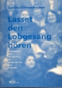 Lasset den Lobgesang hren Choral- kantate ber EG316/317 fr gem Chor und Instrumente,   Partitur