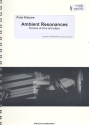 Ambient Resonances Echoes of time and place for vibraphone and marimba