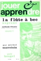 Jouer et apprendre vol.2 Mthode vivante pour la flte  bec soprano