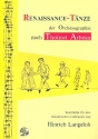 Renaissancetnze der Orchesographie nach Thoinot Arbeau (+CD)