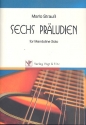 6 Prludien fr Mandoline solo