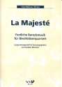 La Majest  fr 2 Trompeten und 2 Posaunen (Orgel und Pauken ad lib.)