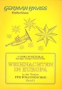Weihnachten in Europa Band 2 Version fr Posaunenchor (5-10stg.) Partitur