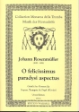 O felicissimus paradysi aspectus Geistliches Konzert fr Sopran, Trompete in b oder c und Orgel (Klavier),    4 Spielpartituren