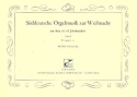 Sddeutsche Orgelmusik zur Weihnacht aus dem 16.-18. Jahrhundert Band 1    fr Orgel