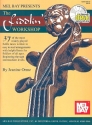 The Fiddler's Workshop (+CD): 37 of the most widely played fiddle tunes in easy to read arrangements