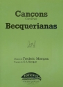 Cancones becquerianas for voice and piano