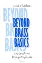 Die moderne Trompetenpraxis Deutsche Fassung von Beyond Brass Basics