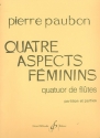 4 Aspects feminins pour quatuor de flutes partition et parties