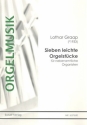 7 leichte Orgelstcke  fr nebenamtliche Organisten