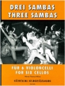 3 Sambas fr 6 Violoncelli Stimmen