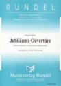 Jubilums-Ouvertre fr Blasorchester Partitur und Stimmen