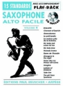 Saxophone alto facile vol.4 (+CD): 15 standards for alto saxophone avec accompagnement play-back