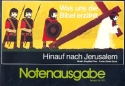 Hinauf nach Jerusalem Notenausgabe fr Kinderchor, Sprecher und Klavier/Orgel