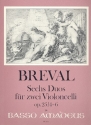 6 Duos op.25 Band 2 (Nr.4-6) fr 2 Violoncelli Stimmen