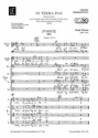In terra pax pour solistes, 2 choeurs mixtes et orchestre partition de choeur (dt/frz)