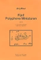 5 polyphone Miniaturen (1998) fr 4 Violen Partitur und Stimmen
