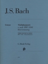 Konzert a-Moll BWV1041 fr Violine und Orchester fr Violine und Klavier