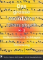 Das groe Montana Chorusbuch 2: C-Stimme (Akkordeon, Keyboard) mit Text Volkstmliche Schager und Stimmung