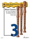 More Classics Band 3 fr 3 Sopran-Blockflten Spielpartitur