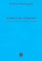 Jeanne d'arc au bucher pour choeur, orchestre et solistes partition de poche (Groformat)