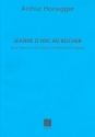 Jeanne d'arc au bucher pour choeur, orchestre et solistes partition de poche (Groformat)