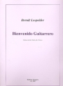 Bienvenido Guitarrero - 7 leichte Stcke fr Gitarre