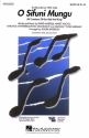 O SIFUNI MUNGU FOR MIXED CHORUS AND PIANO,  SCORE ALL CREATURES OF OUR GOD AND KING