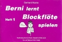 Berni lernt Blockflte spielen Band 1