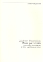 Missa parochialis in honorem Sancti Mauritii fr gem Chor und Blser ad lib. Chorpartitur