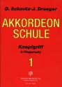 Akkordeonschule Band 1  Knopfgriff - fr chromatisches Akkordeon (5-Fingersatz)