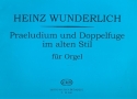 Prludium und Doppelfuge im alten Stil fr Orgel