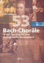 53 Bach-Chorle in der Fassung fr das EG fr gem Chor oder Instrumente Partitur