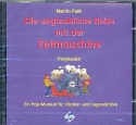 Die unglaubliche Reise mit der Zeitmaschine CD mit Playbacks Pop-Musical f. Kinder- u. Jugendchöre