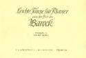 Leichte Tnze aus der Zeit des Barock fr Klavier