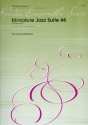 Miniature Jazz Suite no.6 for saxophone quartet score and parts