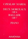 2 morceaux op.4 und Ballade op.7 fr Klavier