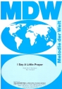I say a little Prayer: Einzelausgabe Gesang und Klavier