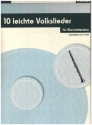 10 leichte Volkslieder fr 2 Klarinetten 2 spielpartituren