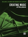 CREATING MUSIC AT THE PIANO BOOK FOUR LETHCO, VICK, ED