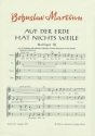 AUF DER ERDE HAT NICHTS WEILE FUER SOPRAN UND GEM CHOR 4 MADRIGALE NR.3