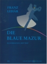 Die blaue Mazur Operette in zwei Akten und einem Zwischenspiel Klavierauszug (dt)