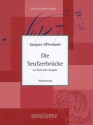Die Seufzerbrcke Komische Oper in 2 Akten Klavierauszug (dt)