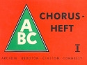 ABC Chorusheft 1: Melodiestimme mit Texten und Akkorden Eine Auswahl beliebter Melodien