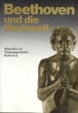 Beethoven und die Nachwelt Materialien zur Wirkungsgeschichte Beethovens